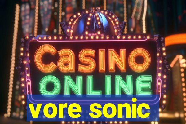 vore sonic